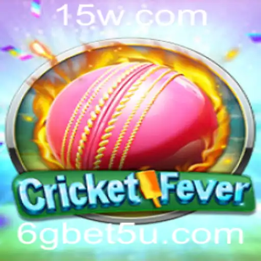 Descubra o Mundo Empolgante de CricketFever e as Novidades de 6gbet App